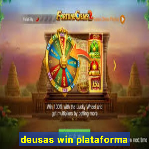 deusas win plataforma